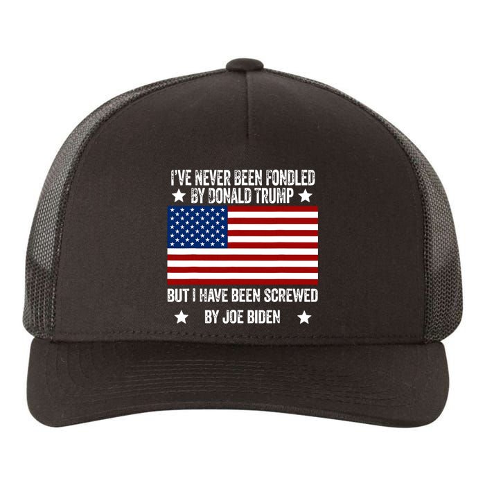 Ive Never Been Fondled By Donald Trump But Screwed By Biden Yupoong Adult 5-Panel Trucker Hat