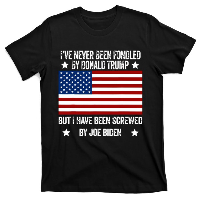 Ive Never Been Fondled By Donald Trump But Screwed By Biden T-Shirt