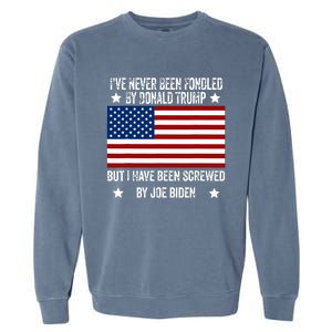 Ive Never Been Fondled By Donald Trump But Screwed By Biden Garment-Dyed Sweatshirt