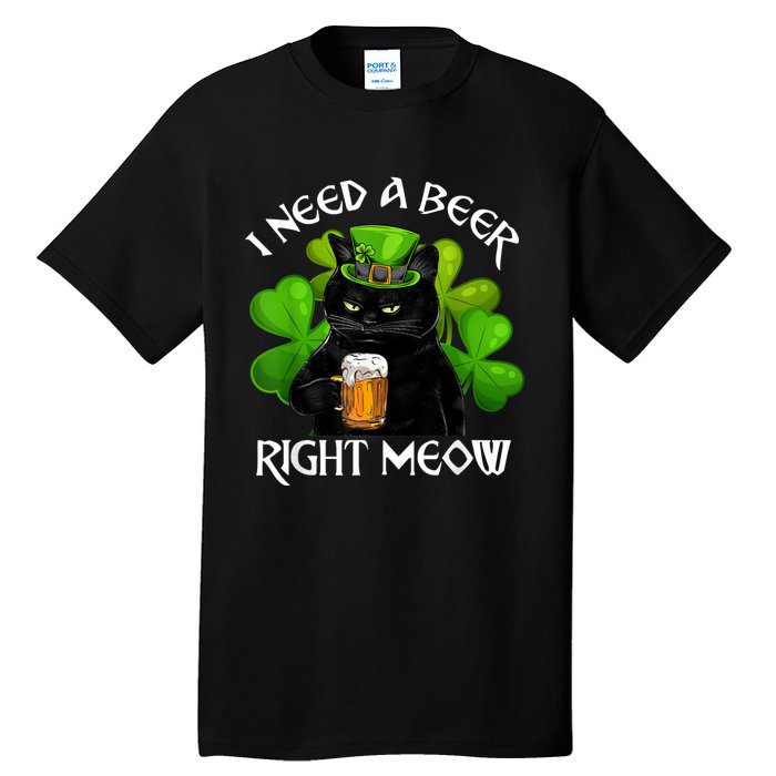 I Need Beer Right Meow Men S St Patrick S Day Tall T-Shirt