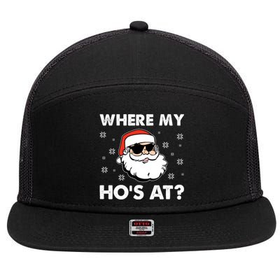 Inappropriate Naughty Christmas Funny Xmas WhereS My Hos At Great Gift 7 Panel Mesh Trucker Snapback Hat