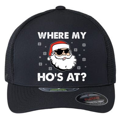 Inappropriate Naughty Christmas Funny Xmas WhereS My Hos At Great Gift Flexfit Unipanel Trucker Cap