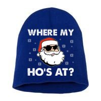 Inappropriate Naughty Christmas Funny Xmas WhereS My Hos At Great Gift Short Acrylic Beanie