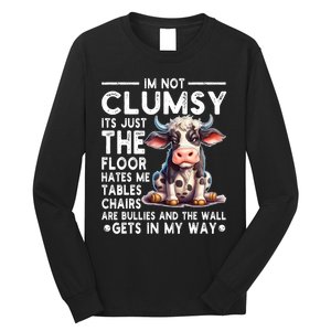 Im Not Clumsy Its Floor Hates Me Tables Chairs Cow Long Sleeve Shirt