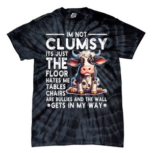 Im Not Clumsy Its Floor Hates Me Tables Chairs Cow Tie-Dye T-Shirt