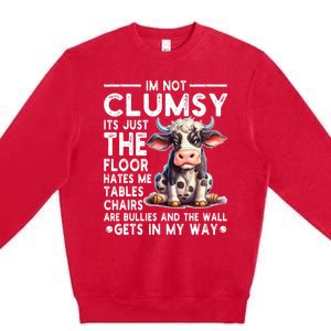 Im Not Clumsy Its Floor Hates Me Tables Chairs Cow Premium Crewneck Sweatshirt