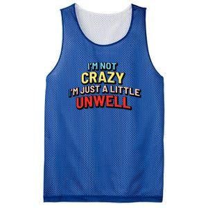 Im Not Crazy Im Just A Little Unwell Mesh Reversible Basketball Jersey Tank