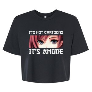 ItS Not Cartoons ItS Anime Bella+Canvas Jersey Crop Tee