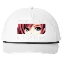 ItS Not Cartoons ItS Anime Snapback Five-Panel Rope Hat