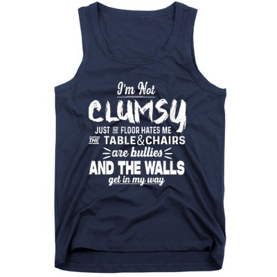 Im Not Clumsy Sarcastic Funny Saying Tank Top