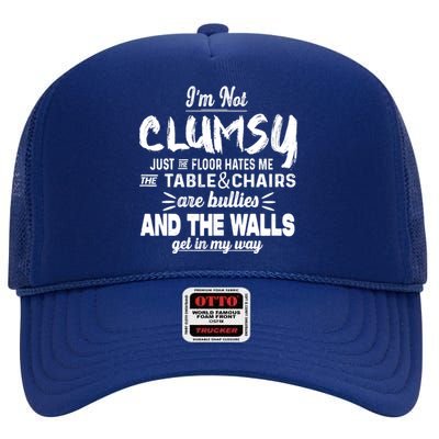 Im Not Clumsy Sarcastic Funny Saying High Crown Mesh Back Trucker Hat