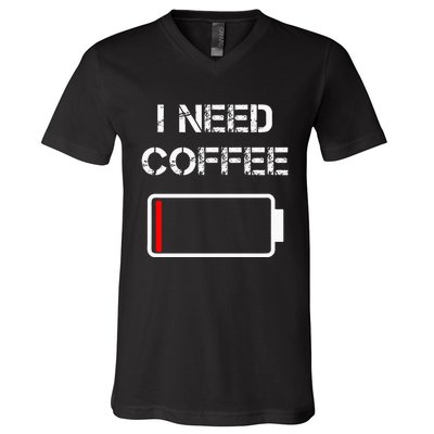 I Need Coffee Funny Coffee Cups Battery Beans Coffee V-Neck T-Shirt