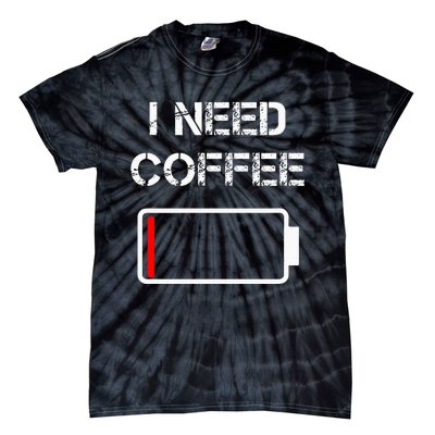 I Need Coffee Funny Coffee Cups Battery Beans Coffee Tie-Dye T-Shirt