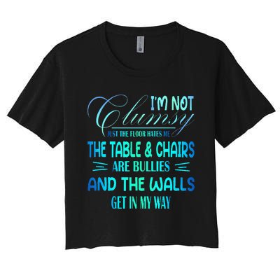 Im Not Clumsy Sarcastic Women Men Funny Saying Women's Crop Top Tee