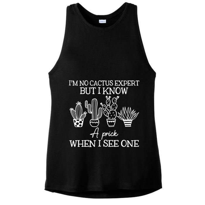 IM No Cactus Expert But I Know A Prick When I See One Ladies PosiCharge Tri-Blend Wicking Tank
