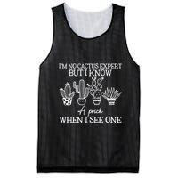 IM No Cactus Expert But I Know A Prick When I See One Mesh Reversible Basketball Jersey Tank
