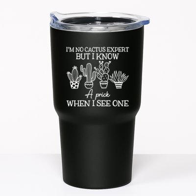 IM No Cactus Expert But I Know A Prick When I See One Tumbler