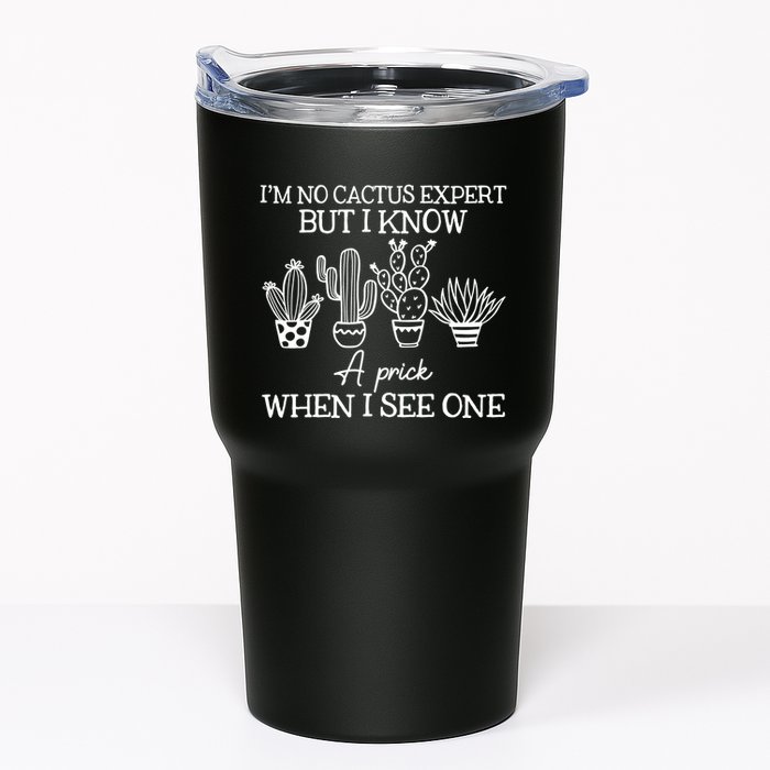 IM No Cactus Expert But I Know A Prick When I See One Tumbler