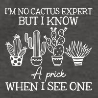 IM No Cactus Expert But I Know A Prick When I See One Vector Backpack
