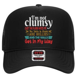 Im Not Clumsy Sarcastic Women Men Funny Saying High Crown Mesh Back Trucker Hat