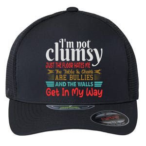 Im Not Clumsy Sarcastic Women Men Funny Saying Flexfit Unipanel Trucker Cap