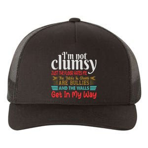 Im Not Clumsy Sarcastic Women Men Funny Saying Yupoong Adult 5-Panel Trucker Hat