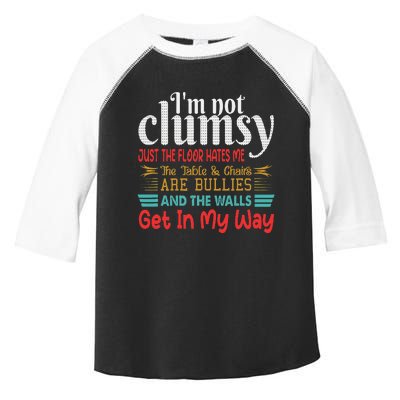 Im Not Clumsy Sarcastic Women Men Funny Saying Toddler Fine Jersey T-Shirt