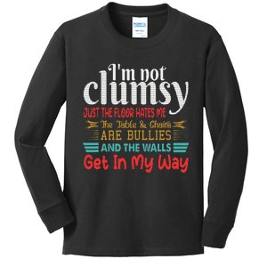 Im Not Clumsy Sarcastic Women Men Funny Saying Kids Long Sleeve Shirt