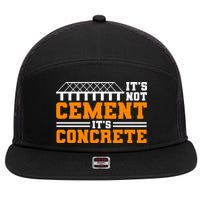 Its Not Cet Its Concrete Civil Engineer Dad Meaningful Gift 7 Panel Mesh Trucker Snapback Hat
