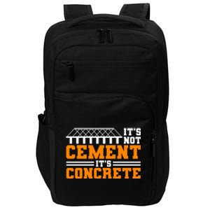 Its Not Cet Its Concrete Civil Engineer Dad Meaningful Gift Impact Tech Backpack