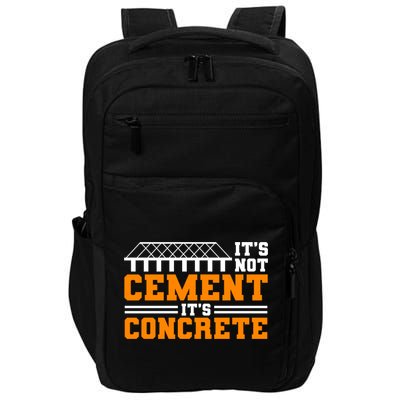 Its Not Cet Its Concrete Civil Engineer Dad Meaningful Gift Impact Tech Backpack