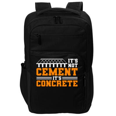 Its Not Cet Its Concrete Civil Engineer Dad Meaningful Gift Impact Tech Backpack