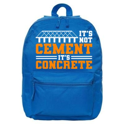 Its Not Cet Its Concrete Civil Engineer Dad Meaningful Gift 16 in Basic Backpack