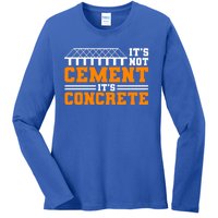 Its Not Cet Its Concrete Civil Engineer Dad Meaningful Gift Ladies Long Sleeve Shirt