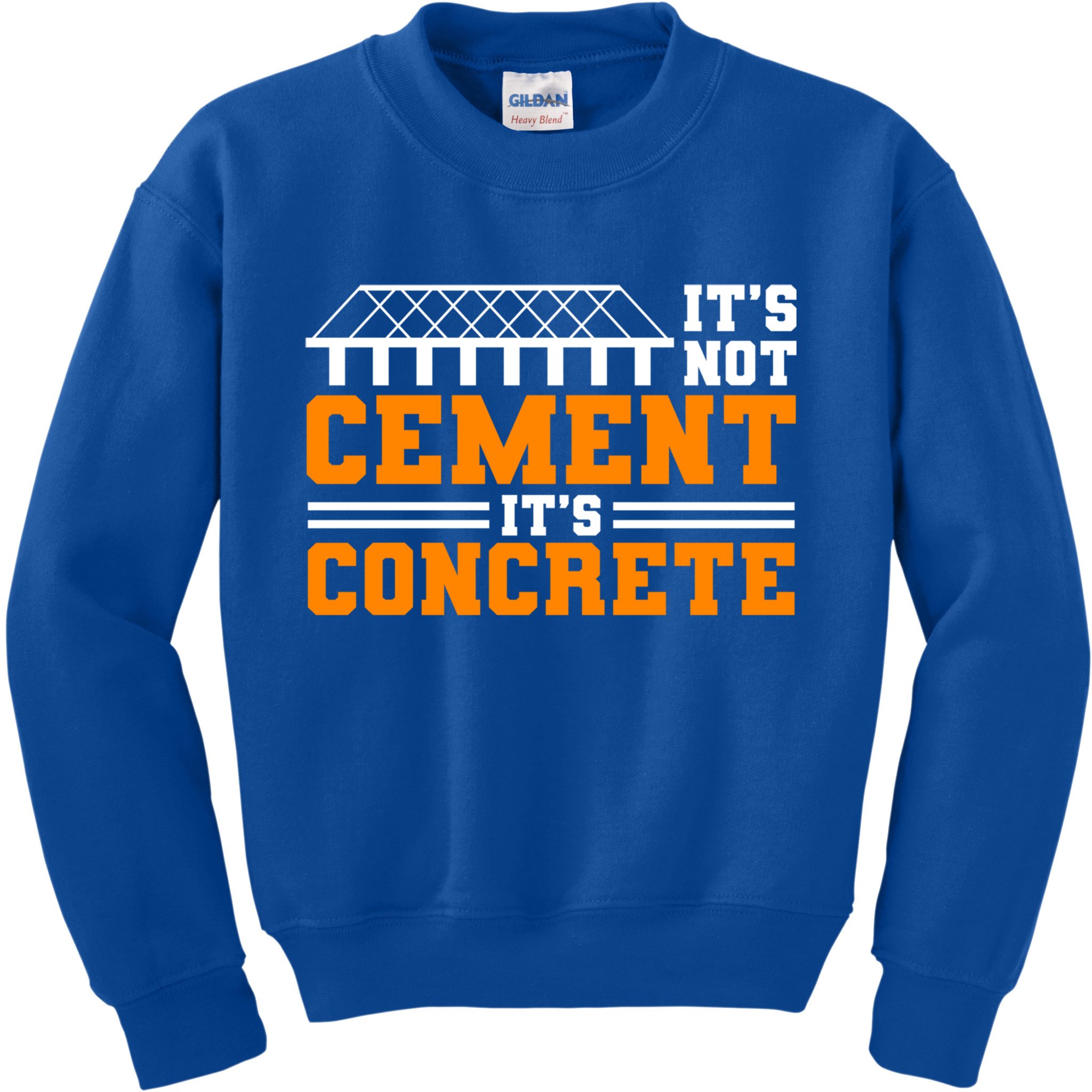 Its Not Cet Its Concrete Civil Engineer Dad Meaningful Gift Kids Sweatshirt