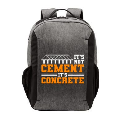 Its Not Cet Its Concrete Civil Engineer Dad Meaningful Gift Vector Backpack