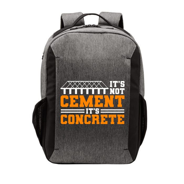 Its Not Cet Its Concrete Civil Engineer Dad Meaningful Gift Vector Backpack
