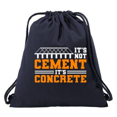 Its Not Cet Its Concrete Civil Engineer Dad Meaningful Gift Drawstring Bag