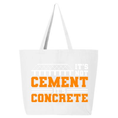 Its Not Cet Its Concrete Civil Engineer Dad Meaningful Gift 25L Jumbo Tote