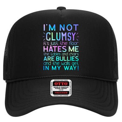 I'm Not Clumsy Funny Sarcastic Sarcasm Funny Saying High Crown Mesh Back Trucker Hat