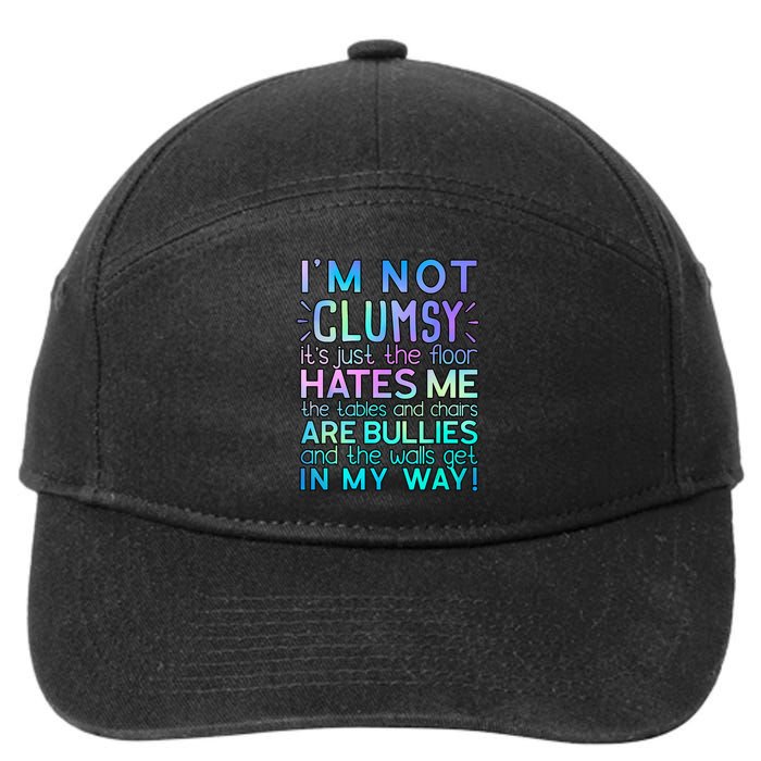 I'm Not Clumsy Funny Sarcastic Sarcasm Funny Saying 7-Panel Snapback Hat