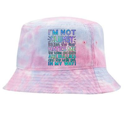 I'm Not Clumsy Funny Sarcastic Sarcasm Funny Saying Tie-Dyed Bucket Hat