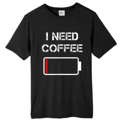 I Need Coffee Funny Coffee Cups Battery Beans Coffee Tall Fusion ChromaSoft Performance T-Shirt