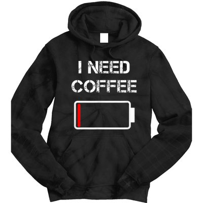 I Need Coffee Funny Coffee Cups Battery Beans Coffee Tie Dye Hoodie