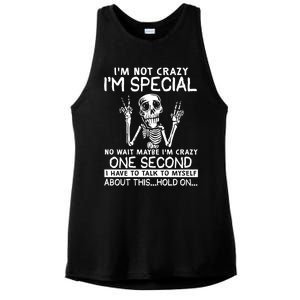 IM Not Crazy Im Special No Wait Maybe IM Crazy 1s Skeleton Gift Ladies PosiCharge Tri-Blend Wicking Tank