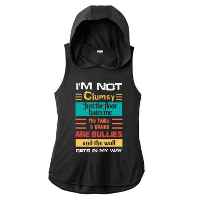 Im Not Clumsy Funny Sayings Sarcastic Men Women Ladies PosiCharge Tri-Blend Wicking Draft Hoodie Tank