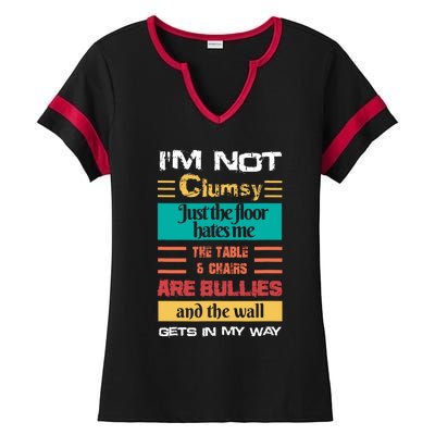 Im Not Clumsy Funny Sayings Sarcastic Men Women Ladies Halftime Notch Neck Tee