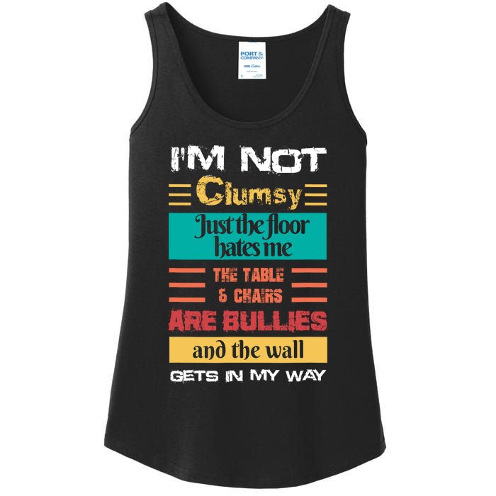 Im Not Clumsy Funny Sayings Sarcastic Men Women Ladies Essential Tank