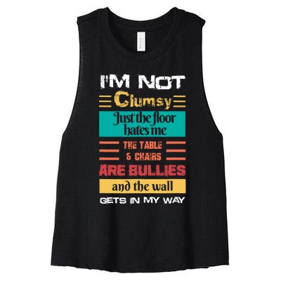 Im Not Clumsy Funny Sayings Sarcastic Men Women Women's Racerback Cropped Tank