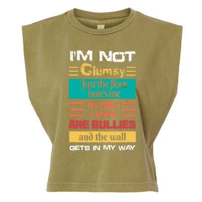 Im Not Clumsy Funny Sayings Sarcastic Men Women Garment-Dyed Women's Muscle Tee